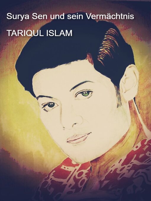 Title details for Surya Sen und sein Vermächtnis by Tariqul Islam - Available